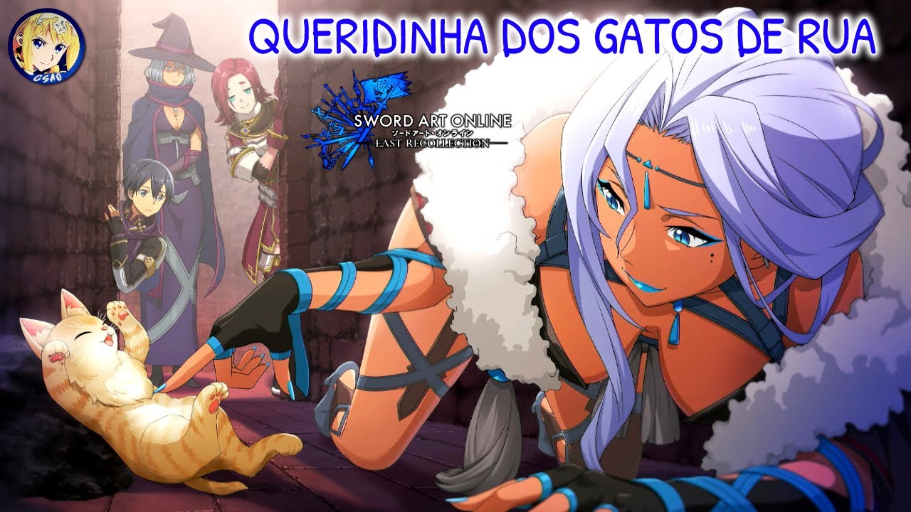 SAO LAST RECOLLECTION EVENTO - QUERIDINHA DOS GATOS DE RUA - YouTube