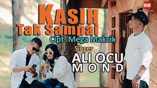 Ali OcuMond - Kasih Tak Sampai | |Slow Rock Melayu Terbaru 2023 ( Official Music Video  )