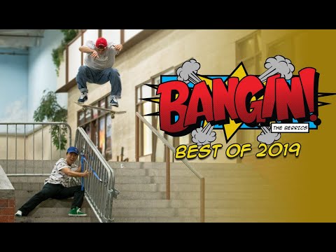 Best Of BANGIN! 2019