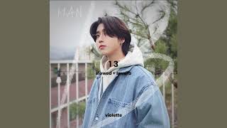 HAN (STRAY KIDS) '13' Slowed and Reverb / Violette