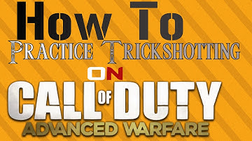 Advanced Warfare How To Make Bots Setup For Trickshots