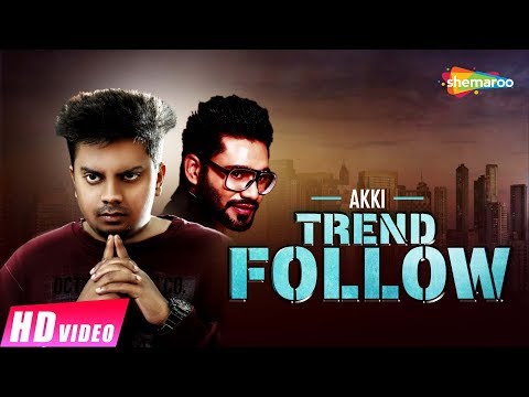 trend-follow-(full-song)-|-akki-ak-/-rocky-singh-atwal-|-latest-punjabi-songs-2018-|-punjabi-songs