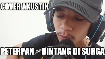 Peterpan - Bintang di Surga | Cover by Aji Jipong