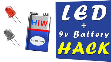 2 Amazing Hacks - 9v battery and LED Experiments