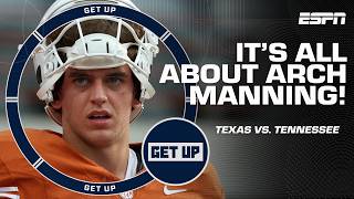 IT'S ALL ABOUT ARCH MANNING 👀 Can Texas get a win at Tennessee! | Get Up