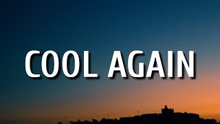 Kane Brown - Cool Again (Lyrics)