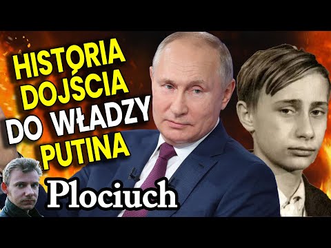 Historia Dojścia do Władzy Putina, Ciekawostki i Nieznane Fakty - Plociuch Historia Rosji i Świata