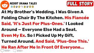At My Brother’s Wedding, I Was Given a Folding Chair by the Kitchen... - Best Reddit Stories