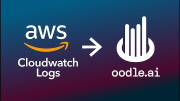 Send AWS Cloudwatch logs to Oodle in minutes