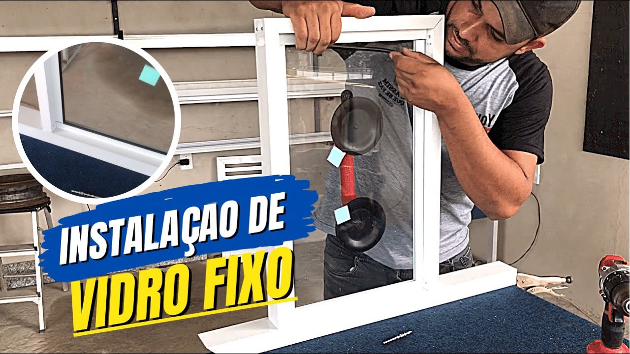 Como instalar vidro fixo passo a passo
