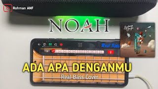 Ada Apa Denganmu - NOAH | Real Bass Cover by Rohman ANF