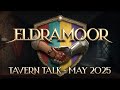 Tavern Talk (May 2025 Dev Q&A)