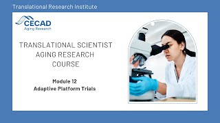TSAR Online Course: Module 12 Adaptive Platform Trials