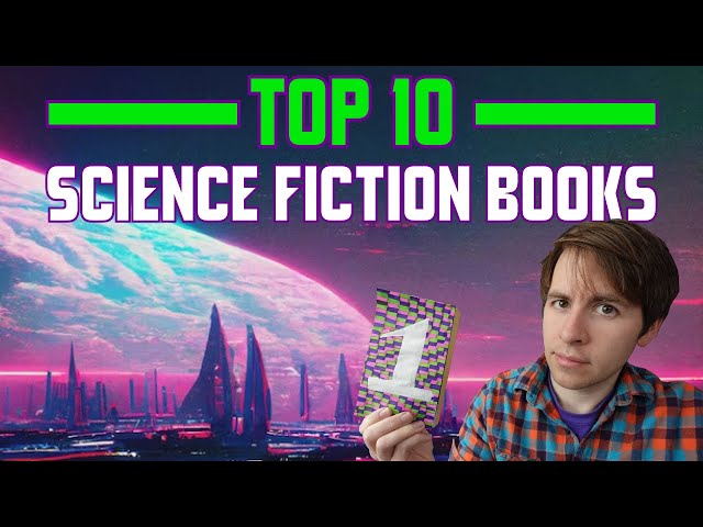 The 10 Best Science Fiction Books of All Time