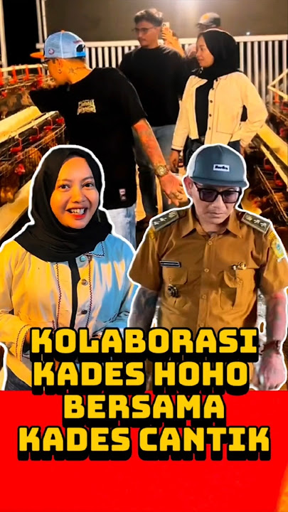 KOLABORASI ANTARA KADES HOHO DENGAN KADES CIASEMBARU INDAH APRIANTI. #kadeshoho #kadescantik #shots