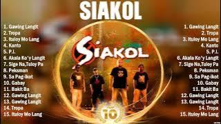 Siakol Best OPM Songs Playlist 2024 Ever ~ Greatest Hits Full Album