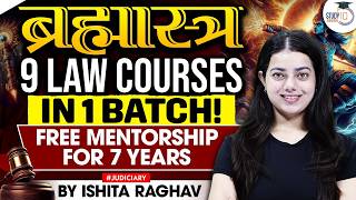 ब्रह्मास्त्र | 9 Law Courses in 1 Batch ! Free Mentorship for 7 years | 60% discount by-Ishita ma’am