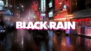 Black Rain (1989) | Ambient Soundscape