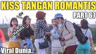 KI*S TANGAN ROMANTIS PART 67, VIRAL TIKTOK