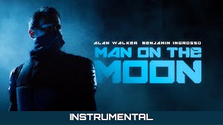 Alan Walker &amp; Benjamin Ingrosso - Man On The Moon (Instrumental)