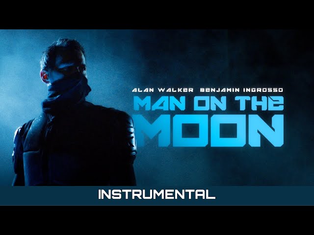 Alan Walker & Benjamin Ingrosso - Man On The Moon (Instrumental)