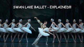 SWAN LAKE Ballet - Explained! (The story of Swan Lake)