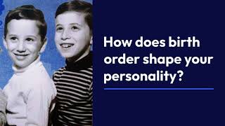 How Birth Order Can Shape Your Personality