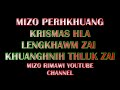 MIZO KRISMAS HLA KHUANGHNIH/LENGKHAWM THLUK ZAI COLLECTION 2020