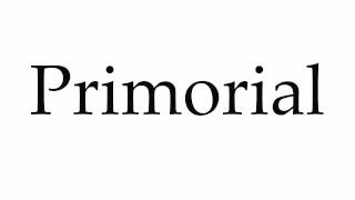 How to Pronounce Primorial