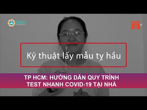 TP HCM: HƯỚNG DẪN QUY TRÌNH TEST NHANH COVID-19 TẠI NHÀ | VTC9