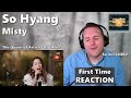 Classical Singer Reaction - So Hyang | Misty. Soulful Masterpiece! Amazing Cover!!