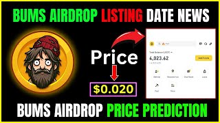 Bums Airdrop Snapshot and Listing Update Total Supply 10 Billion ||