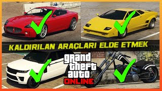 GTA ONLINE - OYUNDAN KALDIRILAN ARAÇLARI ELDE ETME YÖNTEMLERİ - YouTube