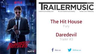 Daredevil - Trailer #3 Music #1 (The Hit House - Fury)