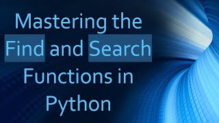 Mastering the Find and Search Functions in Python Net Worth