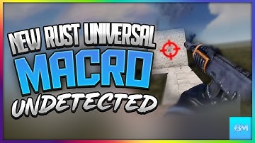 NEW SCRIPT MACROS RUST | FREE | NO RECOIL  AND UNDETECTABLE 2022