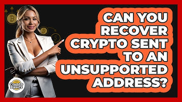 Can You Recover Crypto Sent To An Unsupported Address? - CryptoBasics360.com
