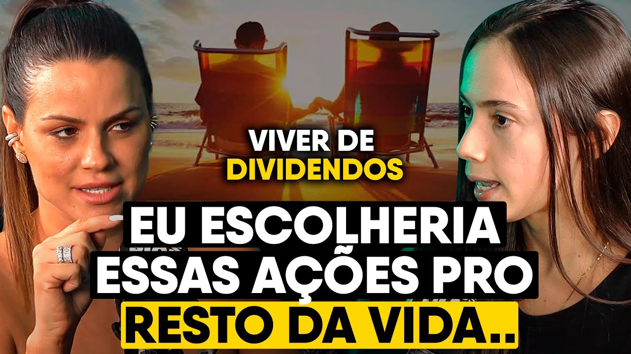 AÇÕES para VIVER de DIVIDENDOS (Eitonilda)