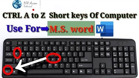 Shortcut keys of Computer MS word 2021 ll Shortcut keys A to Z ll A to Z Ctrl short cut keys: H.M