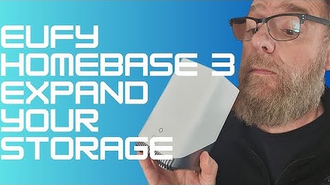 eufy HomeBase 3 - HOW TO expand the STORAGE up to 16TB!