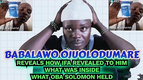 Babalawo Oju Olodumare Reveals How an ODU IFA Exposes What Oba Solomon Agbaye Held in his Hand