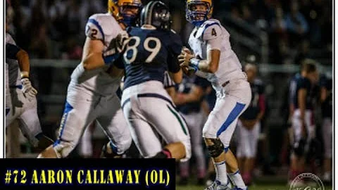 #72 Aaron Callaway Highlights (OL -- Class of 2015)