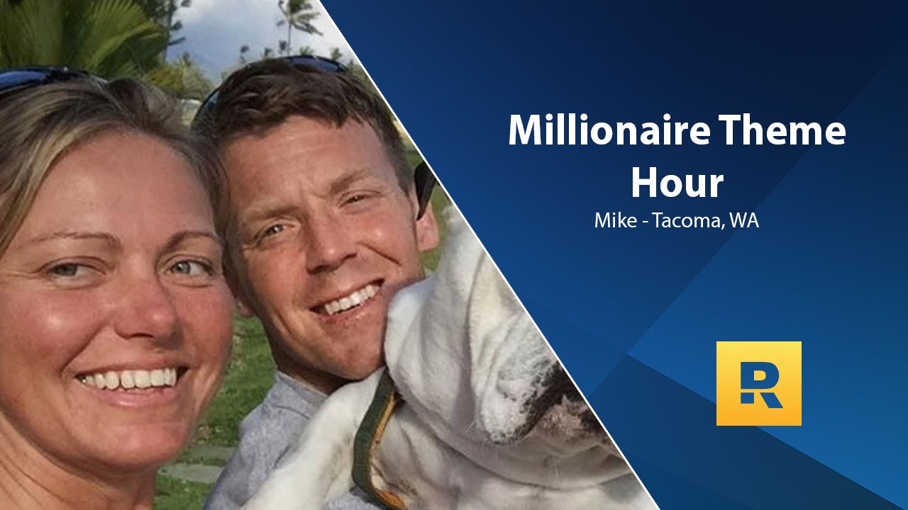 Millionaire Theme Hour – Mike from Tacoma, WA Millionaire Theme Hour – Mike from Tacoma, WA
