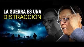La GUERRA es una DISTRACCIÓN / Robert Kiyosaki en Español