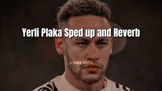 Yerli Plaka Sped Up And Reverb