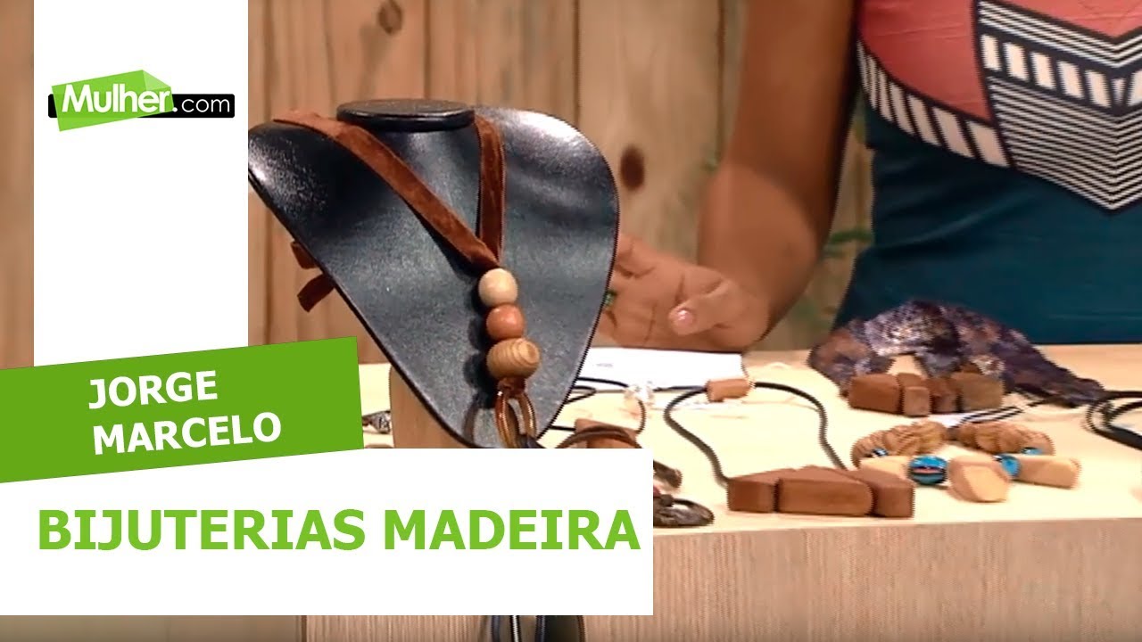 Bijuterias com reutilização de madeira - Jorge Marcelo - 09/12/2019