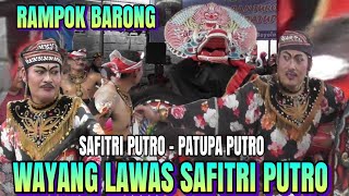Terbaru‼️Rampok Barong SAFITRI PUTRO PATUPA PUTRO Bersama Wayang Lawas: Heru Mintuk, Heri Bedor