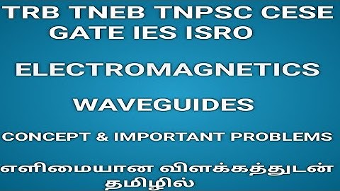 TNPSC CESE Electronics Preparation| Waveguides| Important Points |Formulas| Problems
