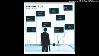 Trisomie 21 -   Over The Noisy Keys [Friendship Mix By Gareth Jones]