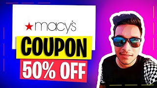 Macys Coupon Code 50% OFF - Macy's Promo Code Discount - HURRY -  Working